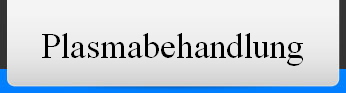 Plasmabehandlung